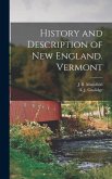 History and Description of New England. Vermont