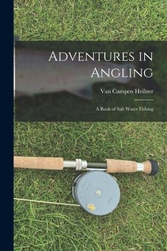 Cover Adventures in Angling: A Book of Salt Water Fishing