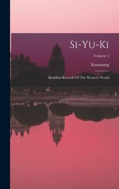 Si-yu-ki: Buddhist Records Of The Western World; Volume 1