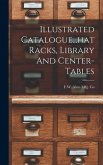Illustrated Catalogue...hat Racks, Library And Center-tables