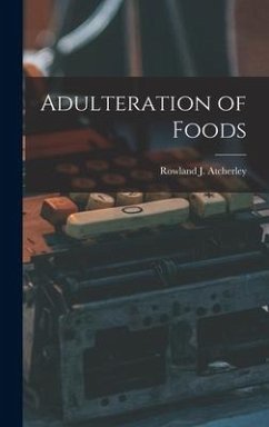 Adulteration of Foods - Atcherley, Rowland J