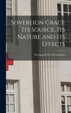 Cover Sovereign Grace its Source, its Nature and its Effects