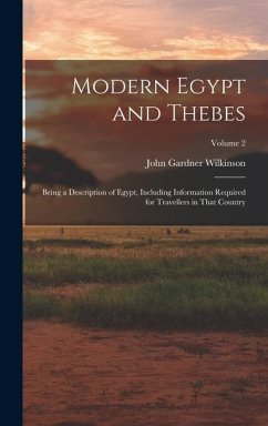 Modern Egypt and Thebes - Wilkinson, John Gardner