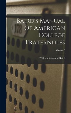 Cover Baird's Manual Of American College Fraternities; Volume 8