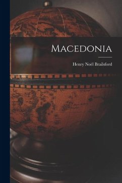 Macedonia - Brailsford, Henry Noël