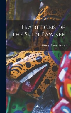 Cover Traditions of the Skidi Pawnee