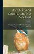 The Birds of South America Volume;... - Bild 1