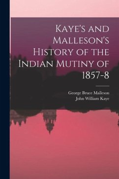 Cover Kaye's and Malleson's History of the Indian Mutiny of 1857-8