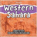 Western Sahara A Variety Of Facts For 3rd Graders Children's People And Places Book