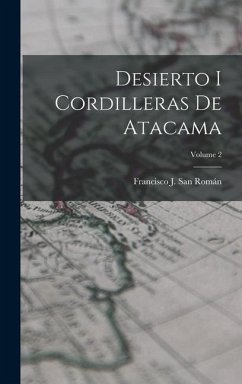 Desierto I Cordilleras De Atacama; Volume 2 - San Román, Francisco J