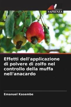 Effetti dell'applicazione di polvere di zolfo nel controllo della muffa nell'anacardo - Kasembe, Emanuel