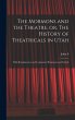 The Mormons and the Theatre, or, The... - Bild 1