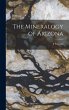 The Mineralogy of Arizona - Bild 1