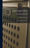 Haverford College: Its Aims and Characteristics .. Haverford College: Its Aims and Characteristics ..