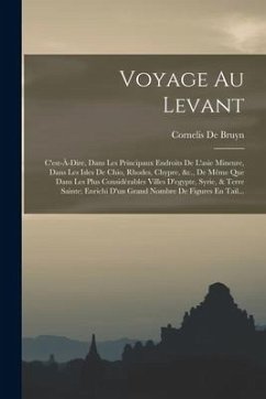 Voyage Au Levant - De Bruyn, Cornelis