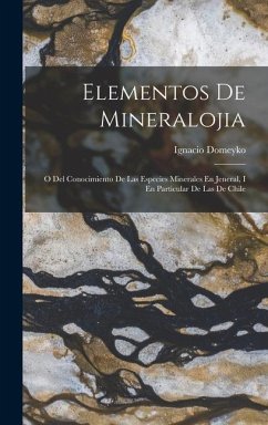 Elementos De Mineralojia - Domeyko, Ignacio