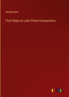 First Steps to Latin Prose Composition