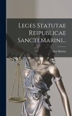 Leges Statutae Reipublicae Sancti Marini... Leges Statutae Reipublicae Sancti Marini...