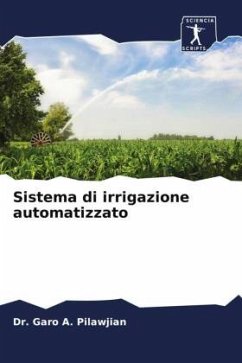 Sistema di irrigazione automatizzato - Pilawjian, Dr. Garo A.