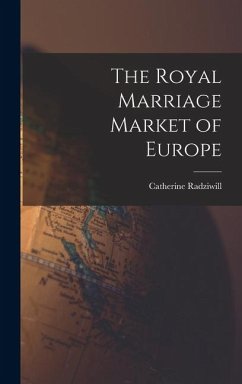 Cover The Royal Marriage Market of Europe