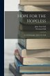 Hope for the Hopeless: An Autobiography... - Bild 1