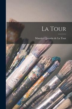 La Tour - La Tour, Maurice Quentin De