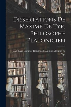 Cover Dissertations de Maxime de Tyr, Philosophe Platonicien