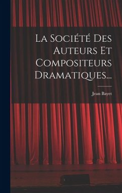 Cover La Société Des Auteurs Et Compositeurs Dramatiques...
