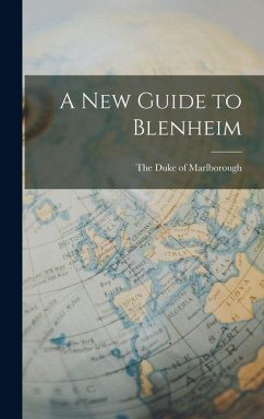 A New Guide to Blenheim - Duke of Marlborough, The