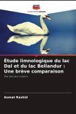 Étude limnologique du lac Dal et du lac Bellandur : Une brève comparaison