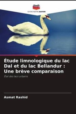 Étude limnologique du lac Dal et du lac Bellandur : Une brève comparaison - Rashid, Asmat