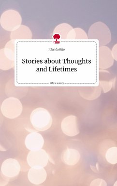 Stories about Thoughts and Lifetimes. Life is a Story - story.one - Otto, Jolanda