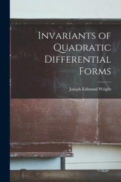 Invariants of Quadratic Differential Forms - Wright, Joseph Edmund