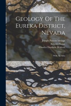Geology Of The Eureka District, Nevada - Hague, Arnold