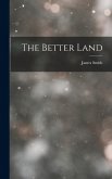 The Better Land The Better Land
