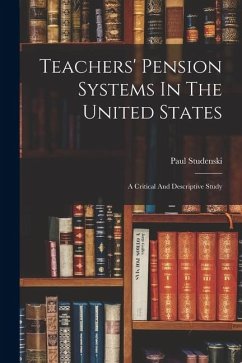 Cover Teachers' Pension Systems In The United States: A Critical And Descriptive Study