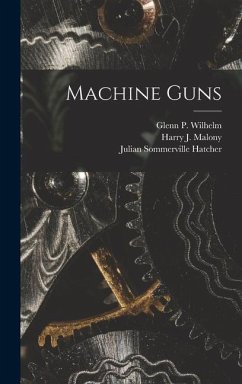 Machine Guns - Hatcher, Julian Sommerville