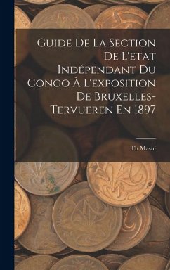 Cover Guide De La Section De L'etat Indépendant Du Congo À L'exposition De Bruxelles-Tervueren En 1897