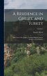 A Residence in Greece and Turkey: With... - Bild 1