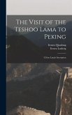 The Visit of the Teshoo Lama to Peking: Ch'ien Lung's Inscription