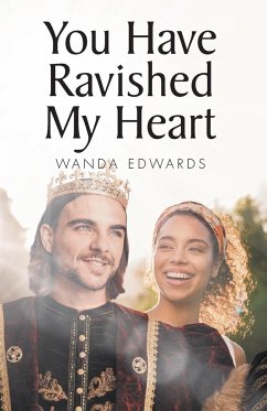 You Have Ravished My Heart - Edwards, Wanda