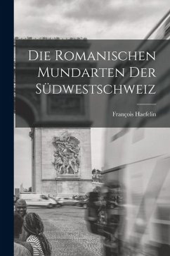 Cover Die Romanischen Mundarten Der Südwestschweiz