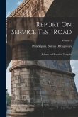 Report On Service Test Road: Byberry and Bensalem Turnpike; Volume 1