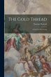 The Gold Thread: A Story For The Young - Bild 1