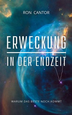 Erweckung in der Endzeit - Cantor, Ron