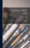 Theories, 1890-1910: Du Symbolisme Et De Gaugin Vers Un Nouvel Ordre Classique