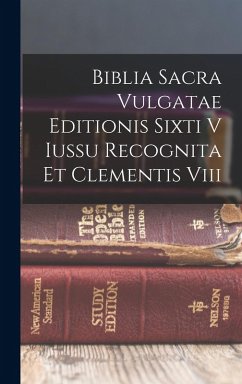 Cover Biblia Sacra Vulgatae Editionis Sixti V Iussu Recognita Et Clementis Viii