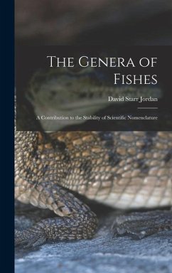 The Genera of Fishes - Starr, Jordan David