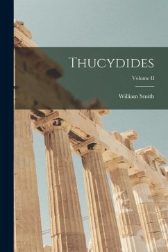 Thucydides; Volume II - Smith, William