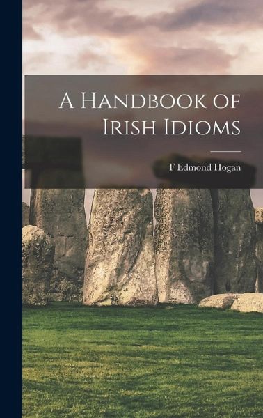 A Handbook of Irish Idioms